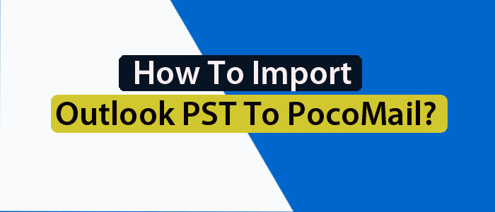 import pst to pocomail