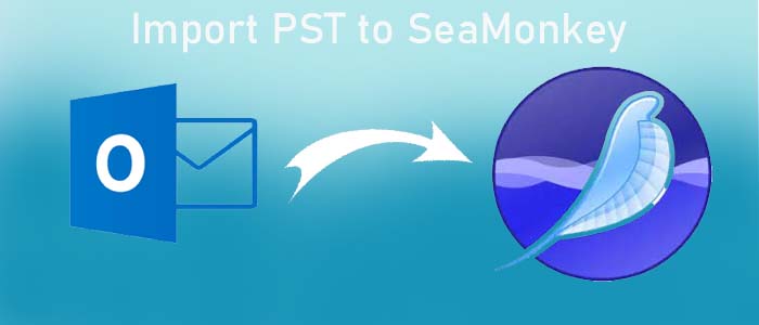 Import PST to SeaMonkey